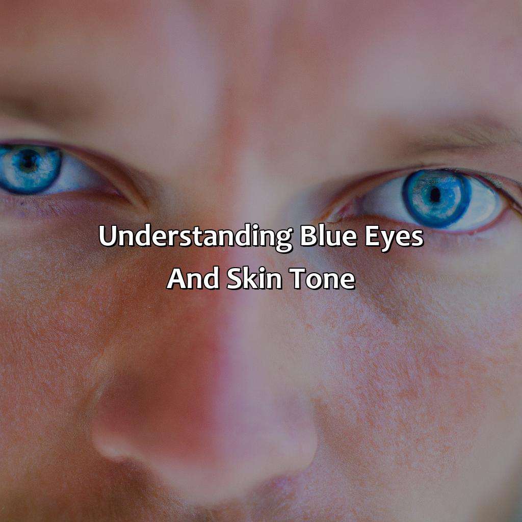 Understanding Blue Eyes And Skin Tone  - What Color Brings Out Blue Eyes, 