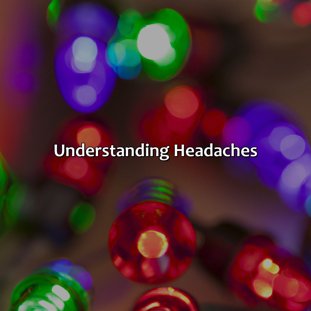 Understanding Headaches  - What Color Helps With Headaches, 