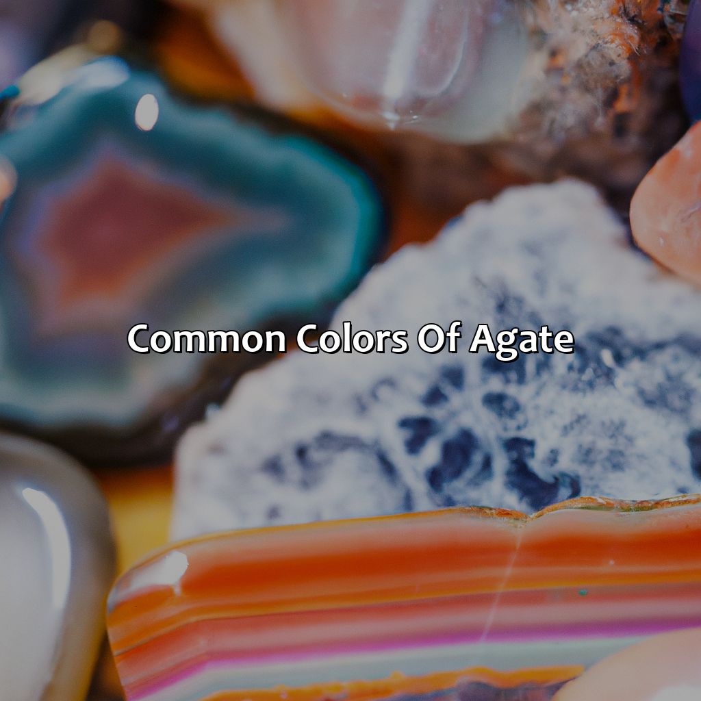 Common Colors Of Agate - What Color Is Agate, 