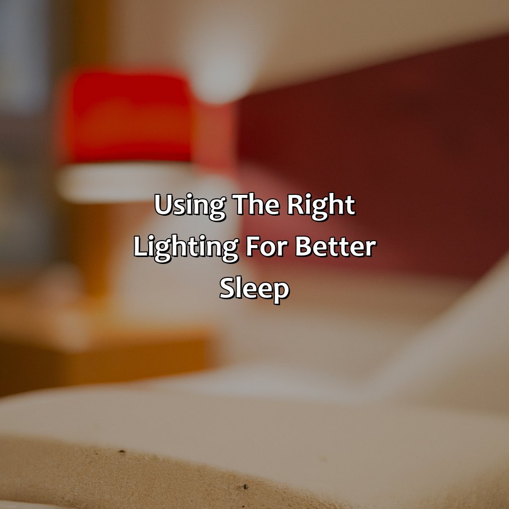 Using The Right Lighting For Better Sleep  - What Color Light Is Good For Sleep, 