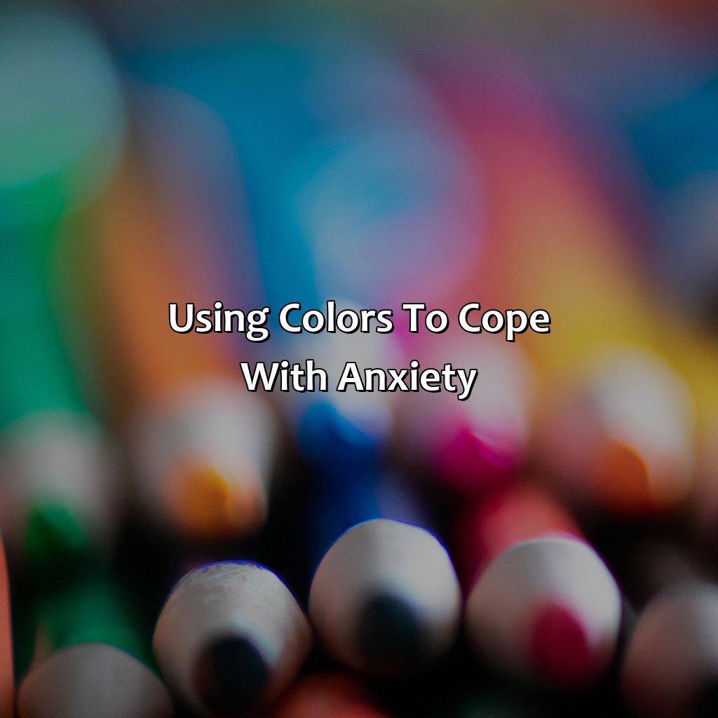 Using Colors To Cope With Anxiety  - What Color Represents Anxiety, 