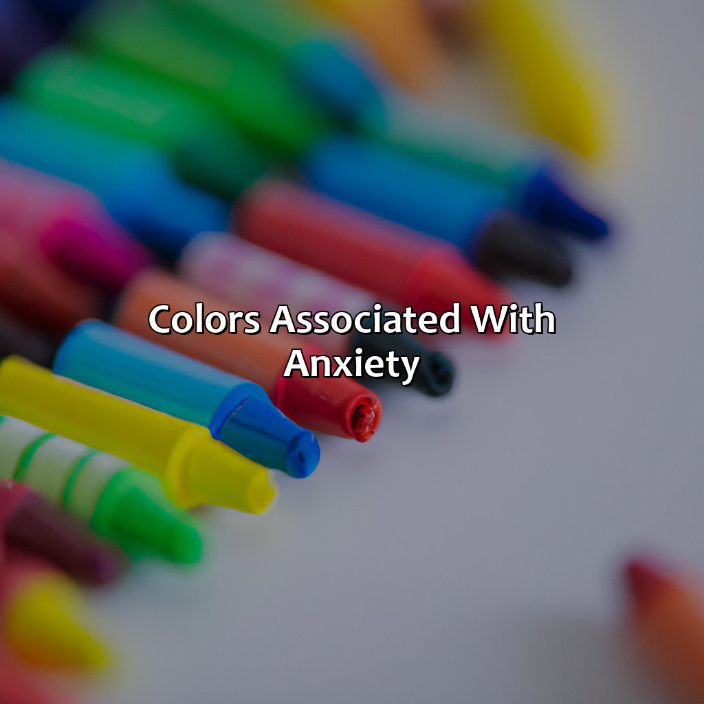 Colors Associated With Anxiety  - What Color Represents Anxiety, 
