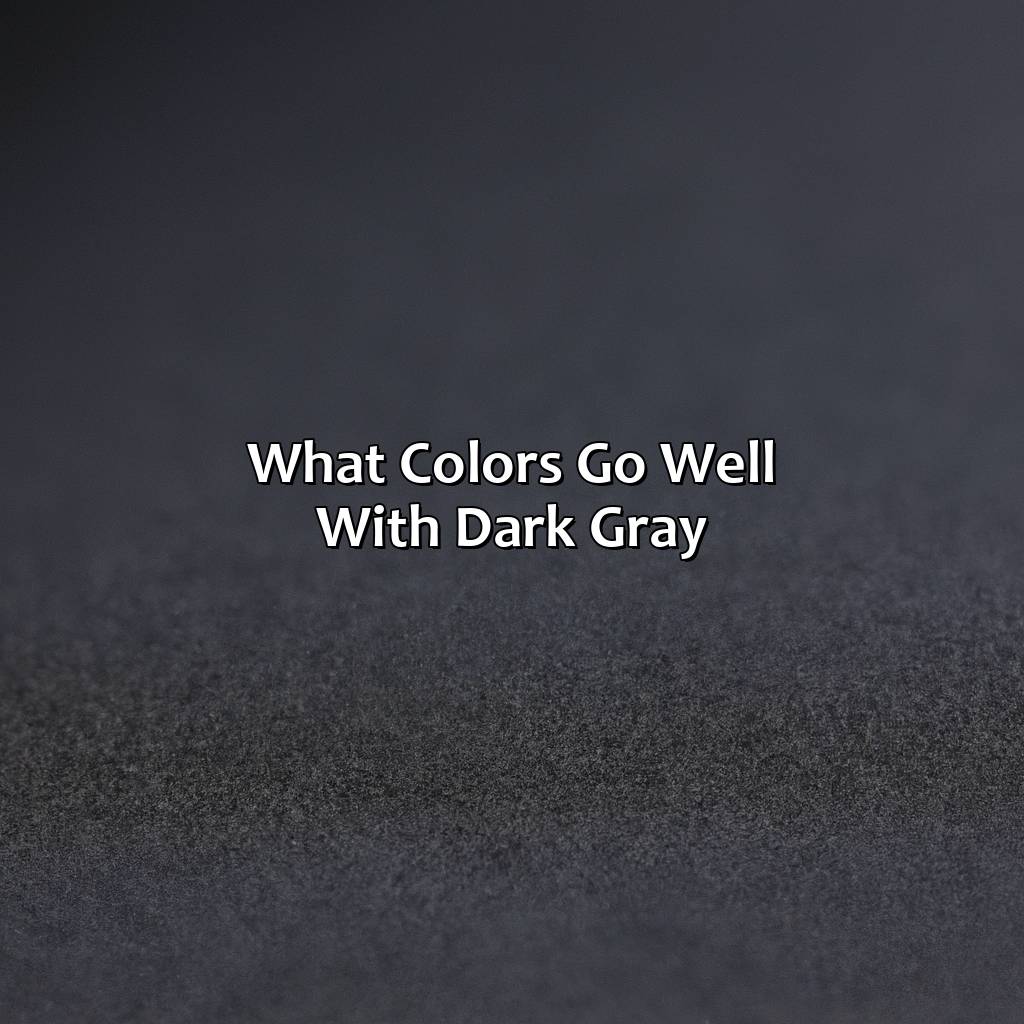 What Colors Go Well With Dark Gray  - What Colors Go With Dark Gray, 