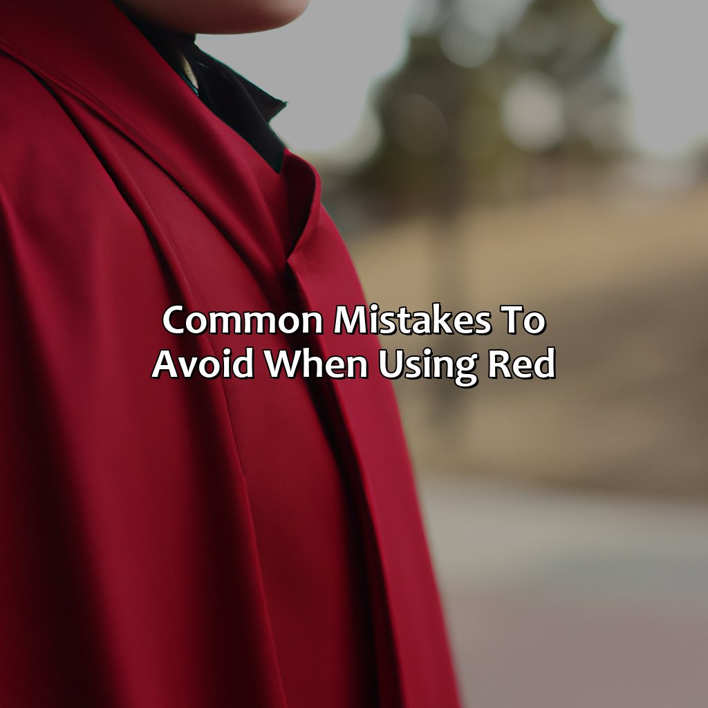 Common Mistakes To Avoid When Using Red  - What Colors Go With Red, 