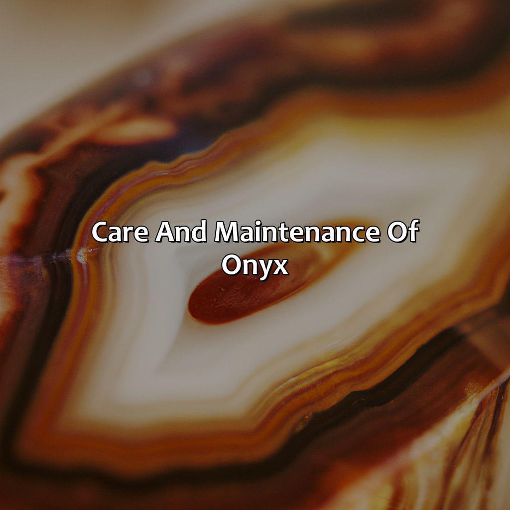 Care And Maintenance Of Onyx  - What Is Onyx Color, 
